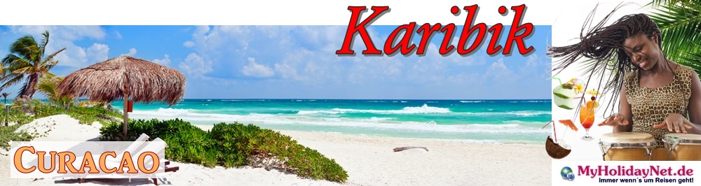 Reiseziel Karibik - Curacao Reiseziel Karibik - Curacao